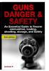 Guns Danger & Safety