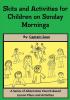 Skits and Activities for Children on Sunday Mornings