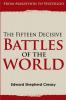 The Fifteen Decisive Battles of the World