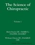 The Science of Chiropractic: Volume 1