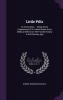 Little Pills: An Army Story ... Being Some Experiences of a United States Army Medical Officer on the Frontier Nearly a Half Century Ago