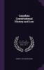 Canadian Constitutional History and Law