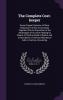 The Complete Cost-keeper: Some Original Systems of Shop-keeping or Factory Accounting Together With An Exposition of the Advantages of Account ... Various Mechanical Aids to Factory Accounting