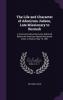 The Life and Character of Adoniram Judson Late Missionary to Burmah: A Commemorative Discourse Delivered Before the American Baptist Missionary Union in Boston May 15 1851