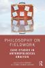 Philosophy on Fieldwork