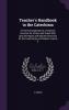 Teacher's Handbook to the Catechism: A Practical Explanation of Catholic Doctrine for School and Pulpit With Special Regard and Minute Directions for the Catechizing of Children Volume 3