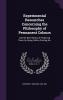 Experimental Researches Concerning the Philosophy of Permanent Colours: And the Best Means of Producing Them by Dying Callico Printing &c.