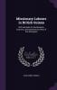 Missionary Labours in British Guiana: With Remarks On the Manners Customs and Superstitious Rites of the Aborigines