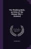 The Wedding Bells an Echo of 'the Chimes' [By C. Dickens]