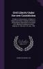 Civil Liberty Under the new Constitution: Freedom of Association Freedom of Speech and Press Freedom of Person; Being Papers Submitted to the Indian ... Held in Madras on 16th and 17th July 1949