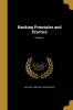 Banking Principles and Practice; Volume 1