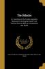 The Didache: Or Teaching of the Twelve Apostles Restored to Its Original State From Various Sources With an Introduction and Notes