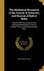 The Mediaeval Nunneries of the County of Somerset and Diocese of Bath & Wells: Together with the Annals of Their Impropriated Benefices from the Earliest Times to the Death of Queen Mary