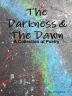 The Darkness & the Dawn