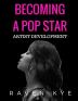 Becoming a Pop Star: Artist Development