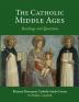 The Catholic Middle Ages