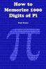 How to Memorize 1000 Digits of Pi