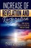 Increase of Revelation and Restoration: Reveal Recover & Restore