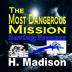 The Most Dangerous Mission: Saving Freezer Paperback: 2 (Heroes vs. Villains)