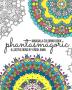 Phantasmagoric: Mandala Coloring Book