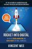 Rocket Into Digital: The Art of Digital Marketing and Social Media for Small Businesses