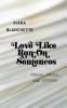 Love Like Run-On Sentences: Poems Prose And Letters