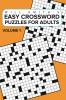 Easy Crossword Puzzles For Adults -Volume 1: ( The Lite & Unique Jumbo Crossword Puzzle Series )