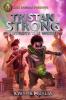 Rick Riordan Presents: Tristan Strong Destroys the World-A Tristan Strong Novel Book 2