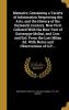 Memoirs; Containing a Variety of Information Respecting the Arts and the History of the Sixteenth Century. Now First Collated with the New Text of ... Ed. with Notes and Observations of G.P....