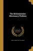 The Mohammedan Missionary Problem