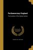 Parliamentary England: The Evolution of the Cabinet System