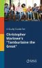 A Study Guide for Christopher Marlowe's "Tamburlaine the Great"