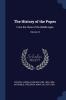 The History of the Popes: From the Close of the Middle Ages; Volume 22