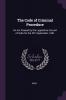 The Code of Criminal Procedure: An Act Passed by the Legislative Council of India On the 5Th September 1861