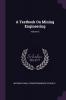 A Textbook on Mining Engineering; Volume 6