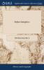 Indian Antiquities: Or Dissertations Relative to the Ancient Geographical Divisions the Pure System of Primeval Theology the Grand Code of Civil Laws ... of Hindostan: ... Vol. VI. - Part I