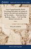 A new Voyage Round the World. Describing Particularly the Isthmus of America Several Coasts and Islands in the West Indies ... Their Soil Rivers ... The Fifth Edition Corrected. of 1; Volume 1