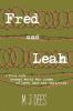 Fred & Leah: A True Life Second World War Drama of Love Loss and Captivity