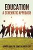 EDUCATION: A SCHEMATIC APPROACH