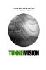 Tunnel Vision: Selected Poems