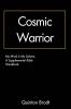 Cosmic Warrior: My Mind Is My Solace: A Supplemental Bible Handbook