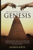 The Chaldean Account of Genesis: Containing the Description of the Creation the Deluge the Tower of Babel the Destruction of Sodom the Times of ... of the Gods; From the Cuneiform Inscriptions