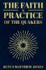 The Faith and Practice of the Quakers