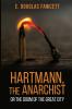 Hartmann the Anarchist: Or the Doom of the Great City