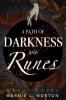 A Path of Darkness and Runes