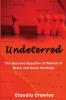 Undeterred: The Success Equation of Women of Black and Asian Heritage