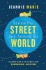 Across the Street and Around the World: Following Jesus to the Nations in Your Neighborhood…and Beyond