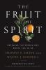 The Fruit of the Spirit: Becoming the Person God Wants You to Be