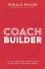 Coach Builder : How to Turn Your Expertise Into a Profitable Coaching Career