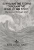 Surviving the Storm Through the Wind of the Spirit: My Journey Through Grief